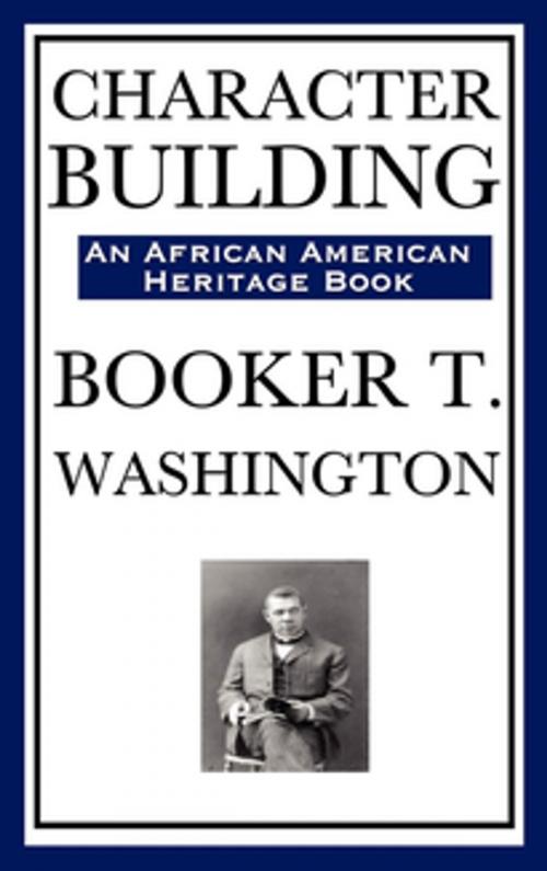 Cover of the book Character Building by Booker T. Washington, Wilder Publications, Inc.