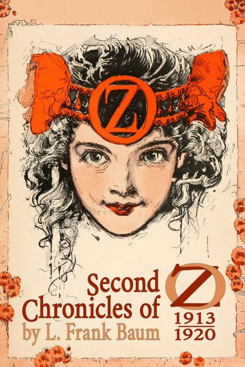 Cover of the book Second Chronicles of Oz by L. Frank Baum, Wilder Publications, Inc.