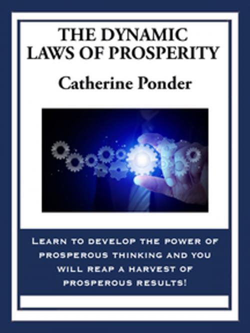 Cover of the book The Dynamic Laws of Prosperity by Catherine Ponder, Wilder Publications, Inc.