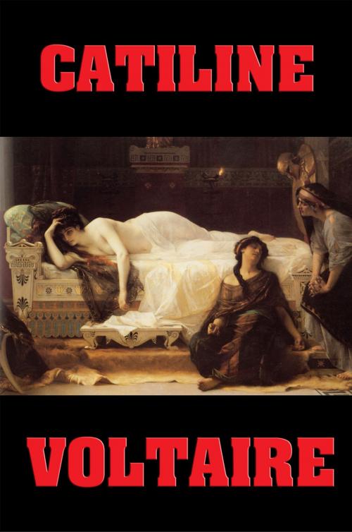 Cover of the book Catiline by Voltaire, Wilder Publications, Inc.