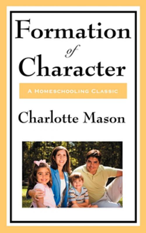Cover of the book Formation Of Character by Charlotte Mason, Wilder Publications, Inc.
