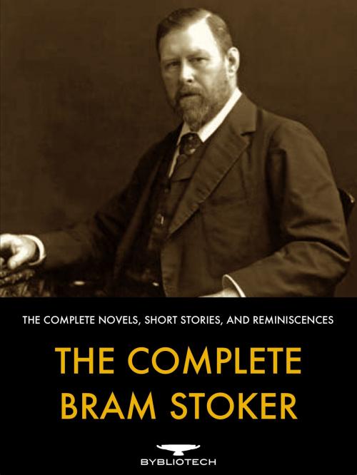 Cover of the book The Complete Bram Stoker by Bram Stoker, Bybliotech