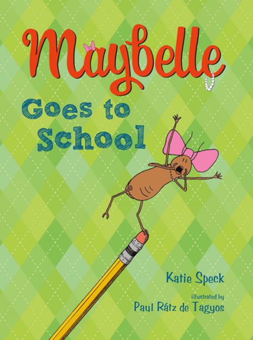 Cover of the book Maybelle Goes to School by Katie Speck, Henry Holt and Co. (BYR)