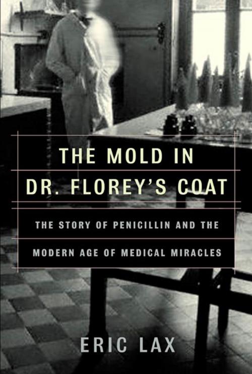 Cover of the book The Mold in Dr. Florey's Coat by Eric Lax, Henry Holt and Co.