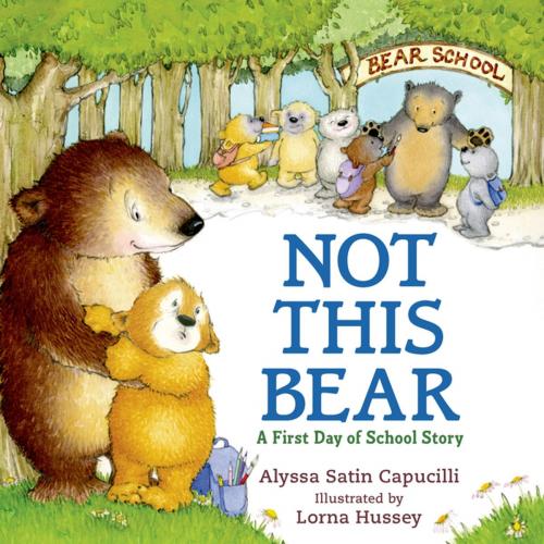 Cover of the book Not This Bear by Alyssa Satin Capucilli, Henry Holt and Co. (BYR)