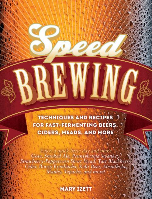 Cover of the book Speed Brewing by Mary Izett, Voyageur Press