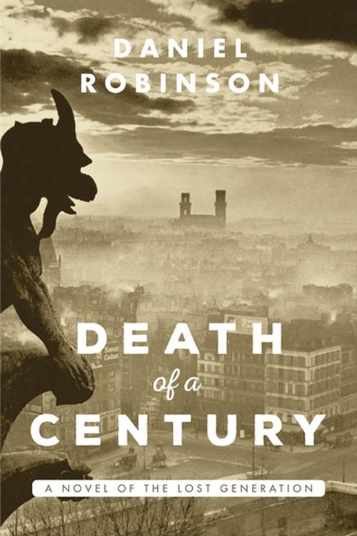 Cover of the book Death of a Century by Daniel Robinson, Skyhorse Publishing