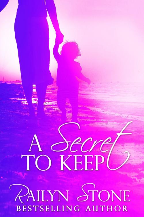 Cover of the book A Secret to Keep by Railyn Stone, 5 Prince Publishing