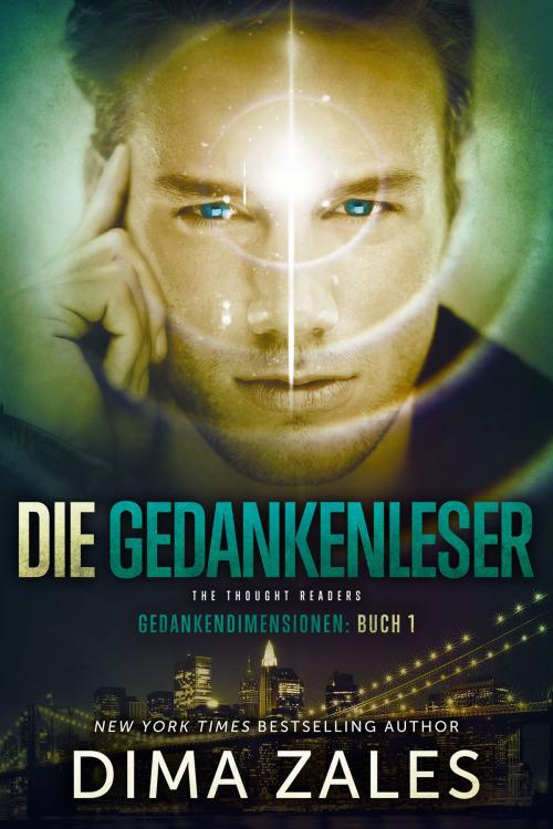 Cover of the book Die Gedankenleser - The Thought Readers (Gedankendimensionen: Buch 1) by Dima Zales, Anna Zaires, Mozaika LLC