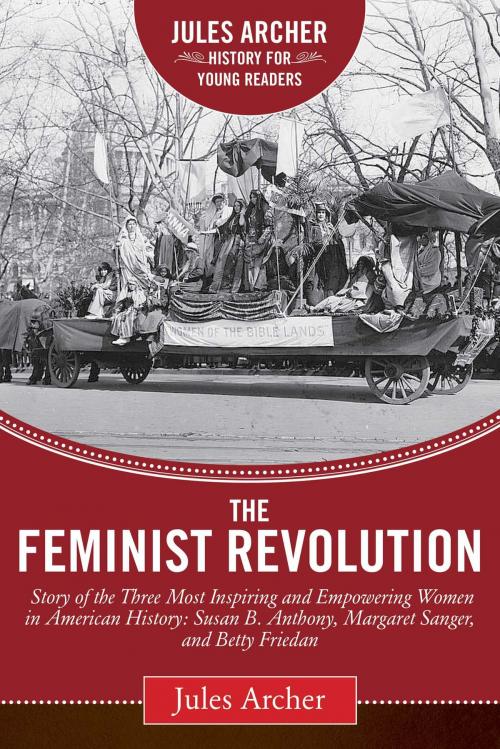 Cover of the book The Feminist Revolution by Jules Archer, Sky Pony