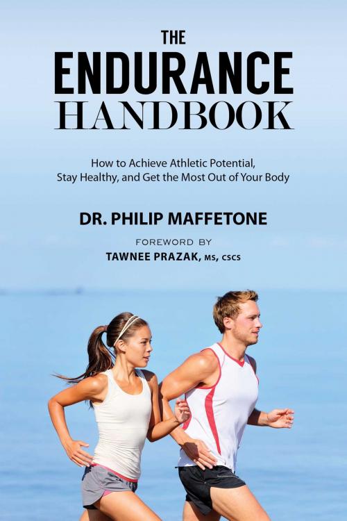Cover of the book The Endurance Handbook by Philip Maffetone, Skyhorse