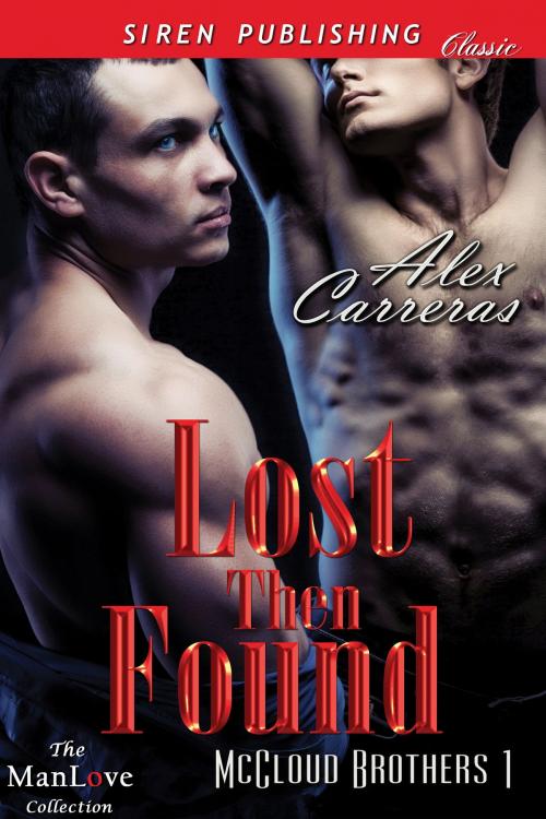 Cover of the book Lost Then Found by Alex Carreras, Siren-BookStrand