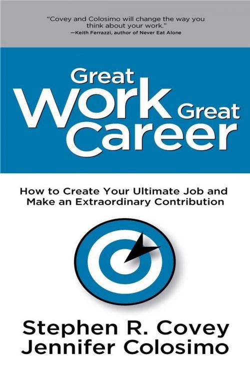 Cover of the book Great Work Great Career by Stephen R. Covey, Jennifer, Mango Media