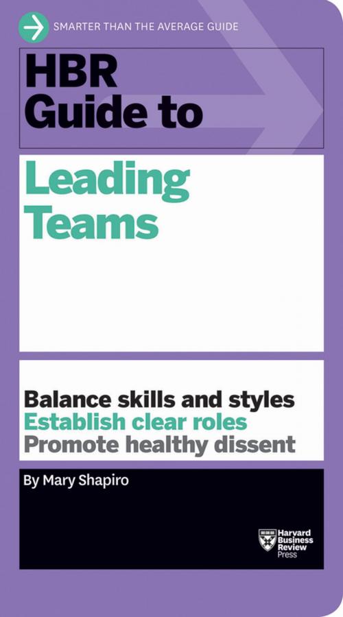 Cover of the book HBR Guide to Leading Teams (HBR Guide Series) by Mary Shapiro, Harvard Business Review Press