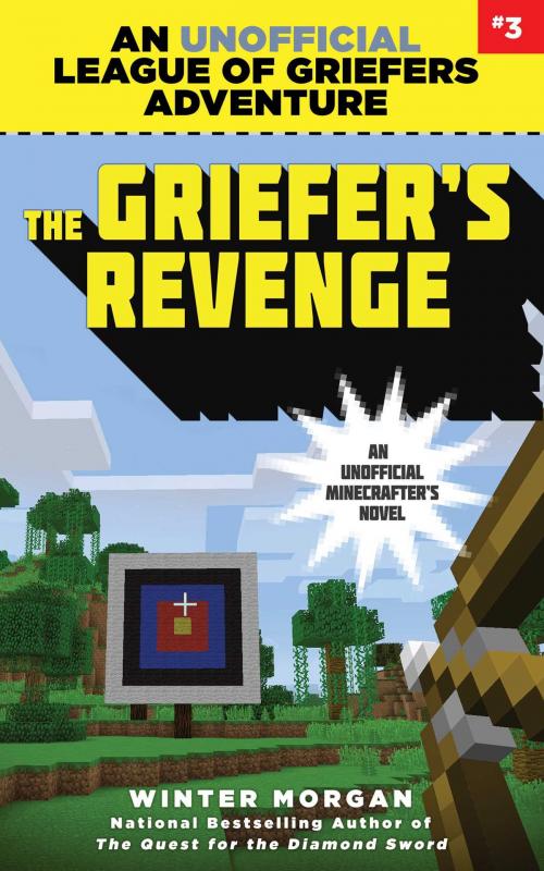 Cover of the book The Griefer's Revenge by Winter Morgan, Sky Pony