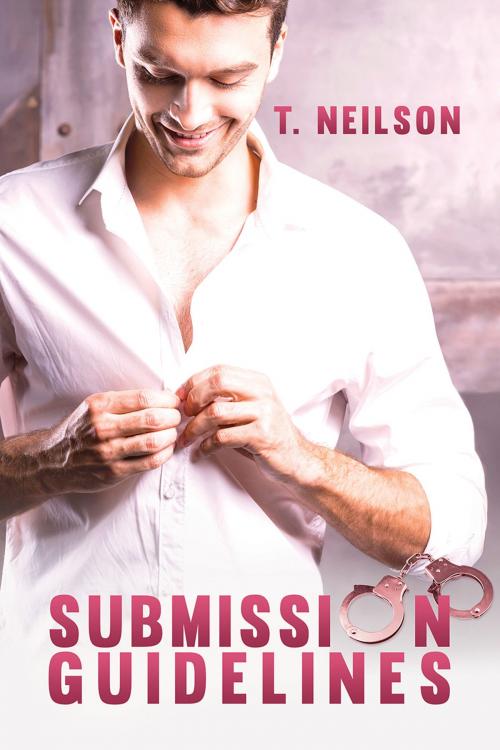 Cover of the book Submission Guidelines by T. Neilson, Dreamspinner Press
