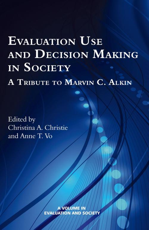 Cover of the book Evaluation Use and DecisionMaking in Society by , Information Age Publishing