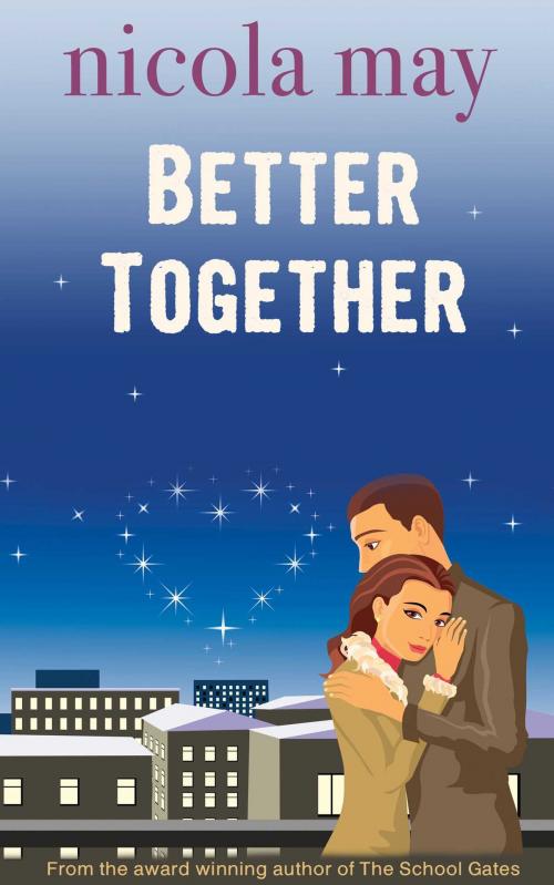 Cover of the book Better Together by Nicola May, Accent Press