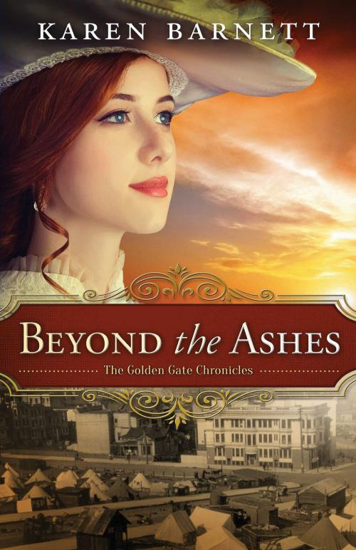 Cover of the book Beyond the Ashes by Karen Barnett, Abingdon Fiction