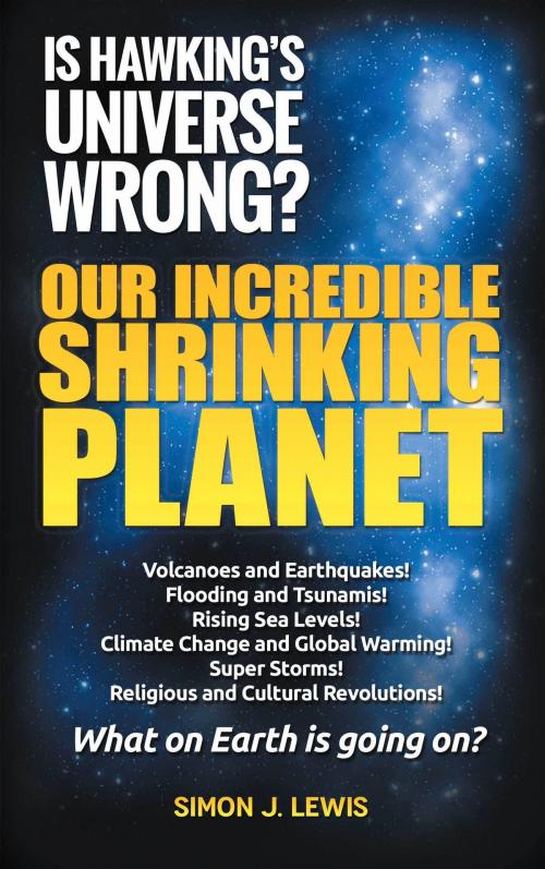Cover of the book Our Incredible Shrinking Planet by Simon J. Lewis, ReadOnTime BV