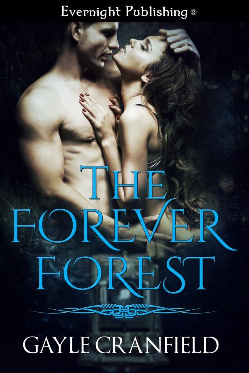 Cover of the book The Forever Forest by Gayle Cranfield, Evernight Publishing