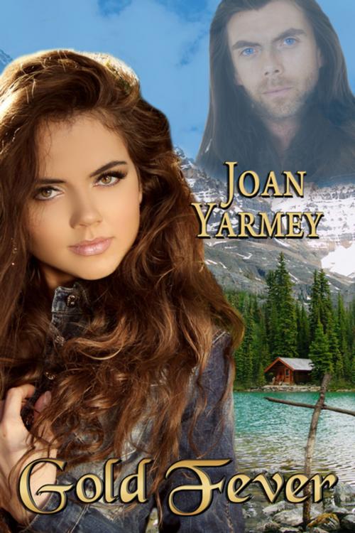 Cover of the book Gold Fever by Joan Yarmey, BWL Publishing Inc.