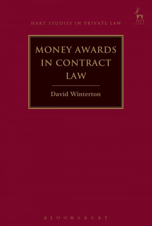 Cover of the book Money Awards in Contract Law by David Winterton, Bloomsbury Publishing