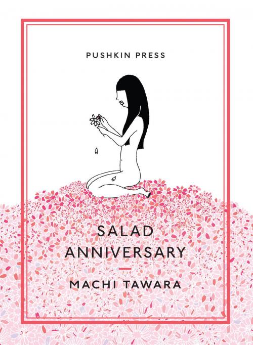 Cover of the book Salad Anniversary by Machi Tawara, Steerforth Press