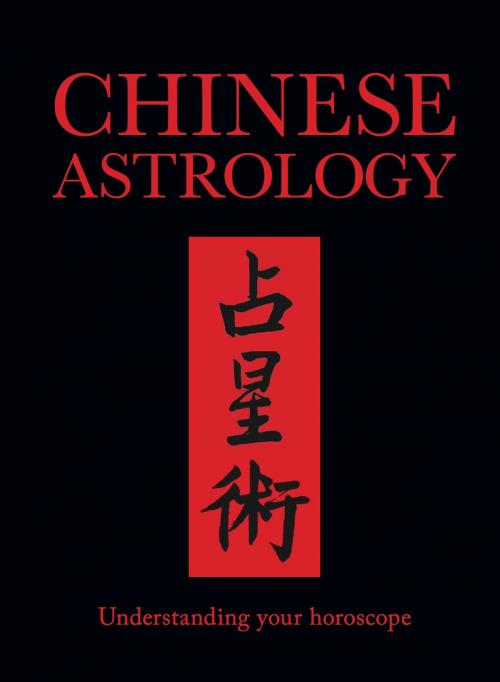 Cover of the book Chinese Astrology by James Trapp, Amber Books Ltd