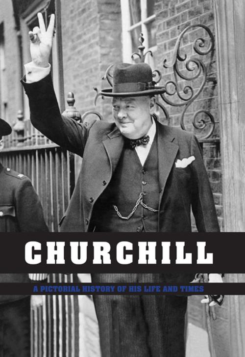 Cover of the book Churchill: Pictorial History of his Life & Times by Ian S. Wood, G2 Rights Ltd
