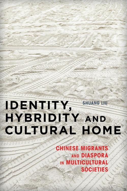 Cover of the book Identity, Hybridity and Cultural Home by Shuang Liu, Rowman & Littlefield International