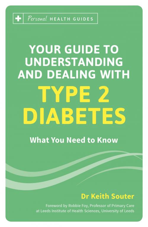 Cover of the book Your Guide to Understanding and Dealing with Type 2 Diabetes: What You Need to Know by Keith Souter, Summersdale Publishers Ltd