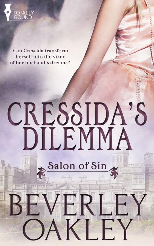 Cover of the book Cressida's Dilemma by Beverley Oakley, Totally Entwined Group Ltd