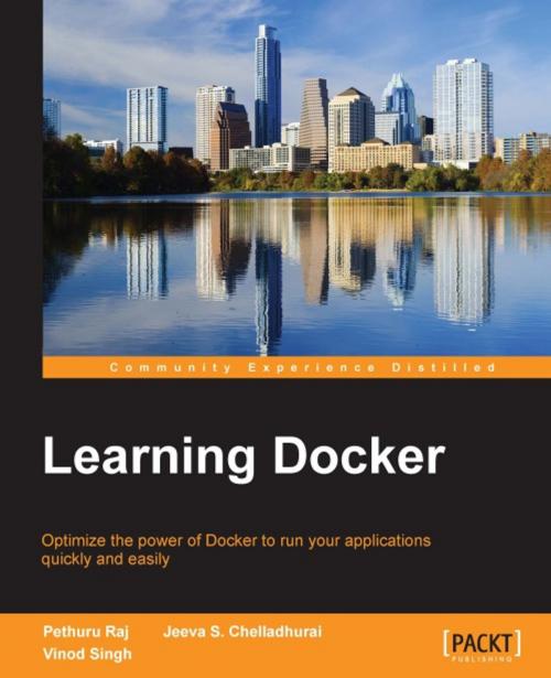 Cover of the book Learning Docker by Pethuru Raj, Jeeva S. Chelladhurai, Vinod Singh, Packt Publishing