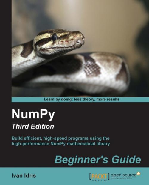 Cover of the book NumPy: Beginner's Guide - Third Edition by Ivan Idris, Packt Publishing