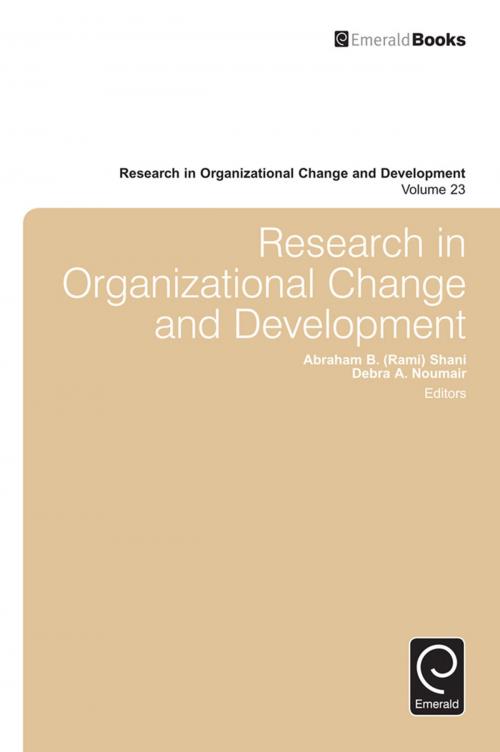 Cover of the book Research in Organizational Change and Development by Debra A. Noumair, Abraham B. Shani, Debra A. Noumair, Abraham B. Rami Shani, Emerald Group Publishing Limited