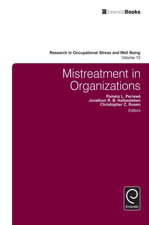 Cover of the book Mistreatment in Organizations by , Emerald Group Publishing Limited
