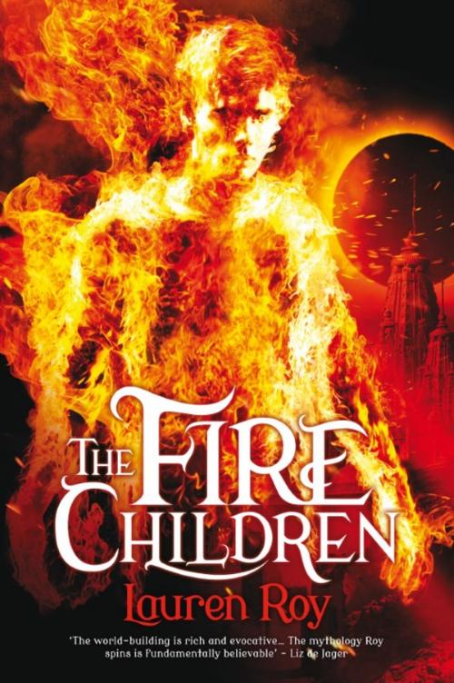 Cover of the book The Fire Children by Lauren Roy, Rebellion Publishing Ltd