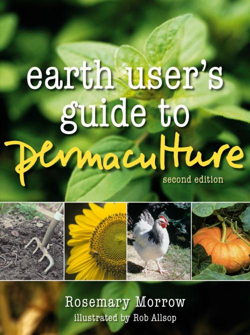 Cover of the book Earth User's Guide to Permaculture by Rosemary Morrow, Permanent Publications