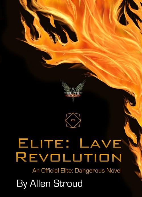Cover of the book Elite: Lave Revolution Second Edition by Allen Stroud, Allen Stroud