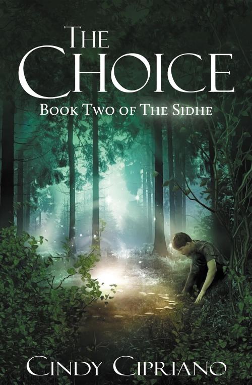Cover of the book The Choice by Cindy Cipriano, Odyssey Books