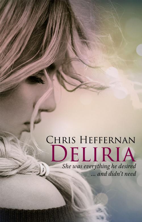 Cover of the book Deliria by Chris Heffernan, Odyssey Books