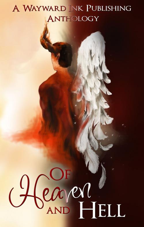 Cover of the book Of Heaven And Hell by Kim Fielding, Eric Gober, Jana Denardo, Wayward Ink Publishing