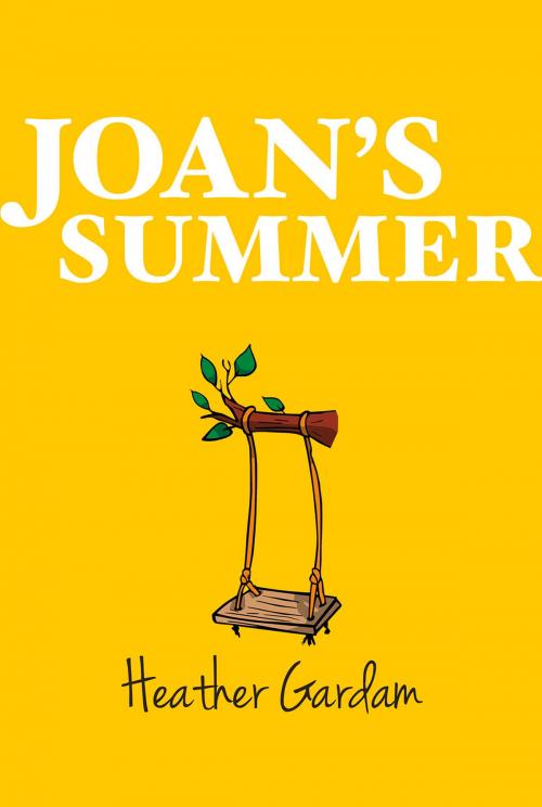 Cover of the book Joan's Summer by Heather Gardam, Promontory Press Inc.