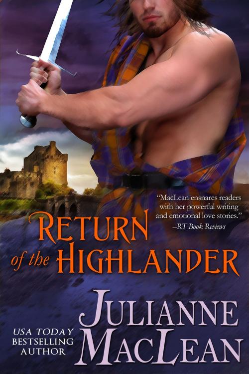 Cover of the book Return of the Highlander by Julianne MacLean, Julianne MacLean Publishing Inc.