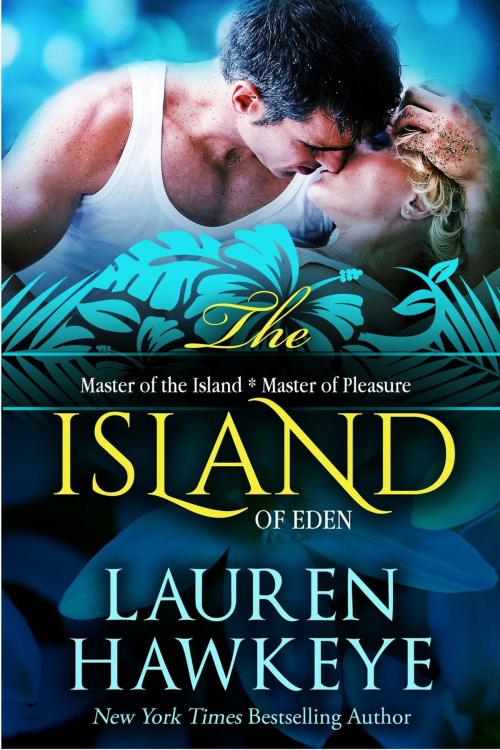 Cover of the book The Island of Eden by Lauren Hawkeye, Calluna Vulgaris Books
