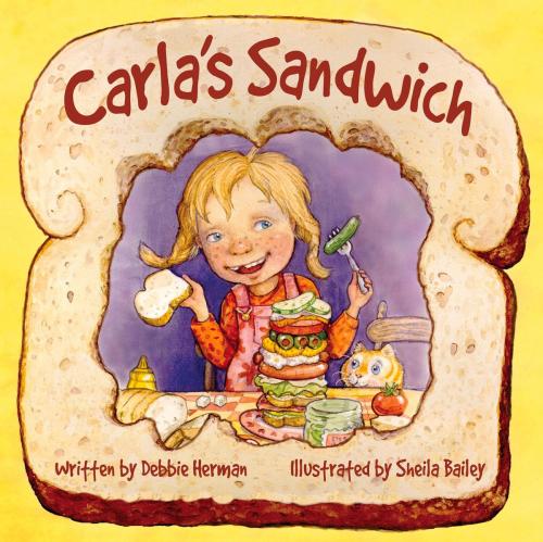 Cover of the book Carla's Sandwich by Debbie Herman, Flashlight Press