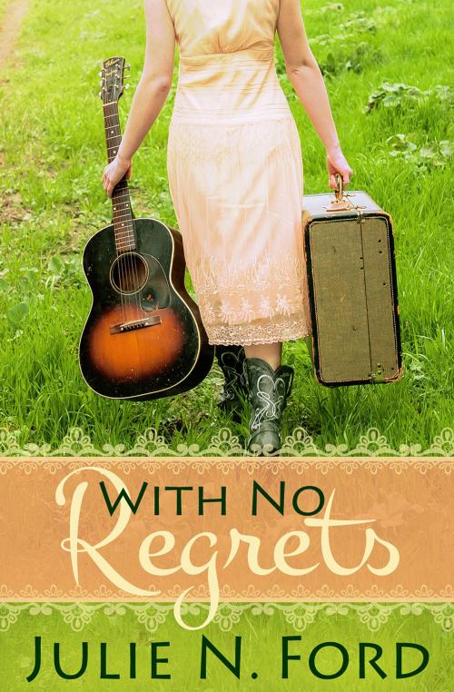 Cover of the book With No Regrets by Julie N. Ford, White Star Press