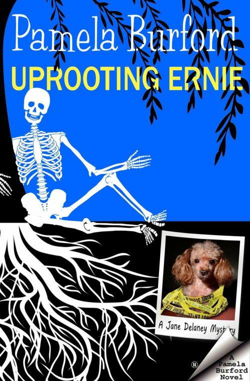 Cover of the book Uprooting Ernie by Pamela Burford, Radical Poodle Press