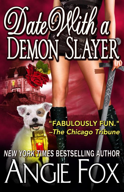 Cover of the book Date With A Demon Slayer by Angie Fox, Angie Fox